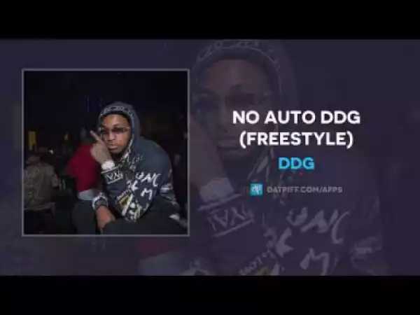 DDG - No Auto DDG (Freestyle)
